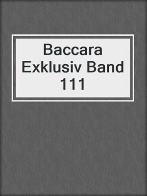 Baccara Exklusiv Band 111