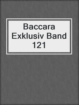 Baccara Exklusiv Band 121