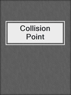 cover image of Collision Point