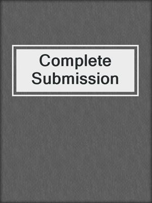 cover image of Complete Submission