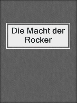 cover image of Die Macht der Rocker