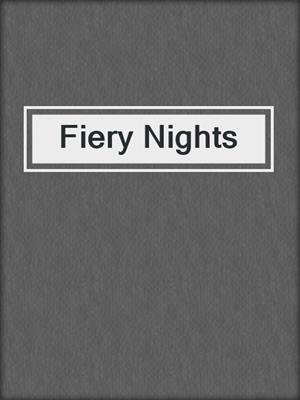 cover image of Fiery Nights
