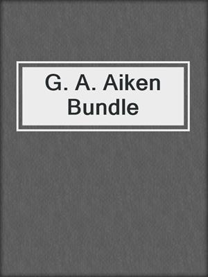 cover image of G. A. Aiken Bundle