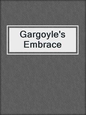 cover image of Gargoyle's Embrace