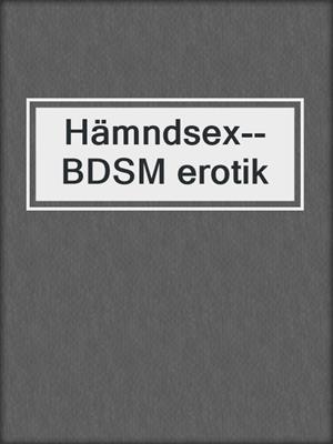 cover image of Hämndsex--BDSM erotik