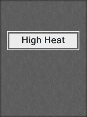 High Heat