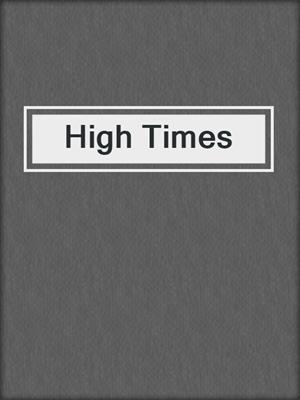 cover image of High Times