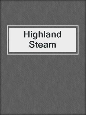 cover image of Highland Steam