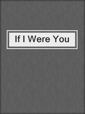 If I Were You