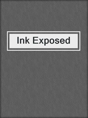 cover image of Ink Exposed