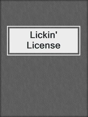 cover image of Lickin' License