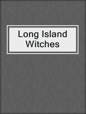 cover image of Long Island Witches