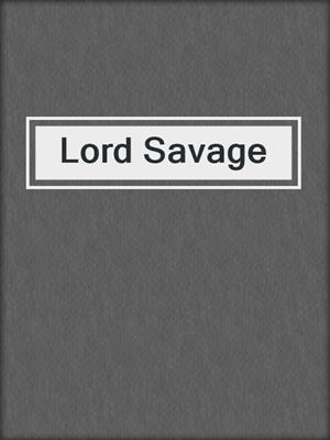 cover image of Lord Savage