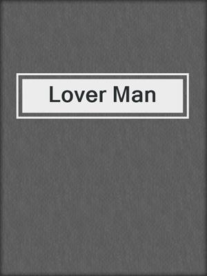 cover image of Lover Man