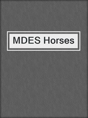 MDES Horses