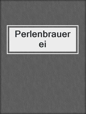 cover image of Perlenbrauerei