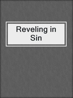 cover image of Reveling in Sin