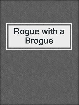 Rogue with a Brogue