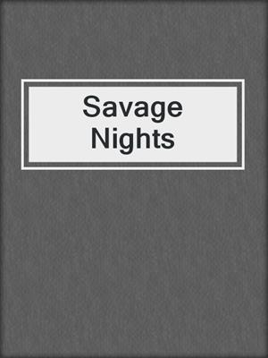 cover image of Savage Nights