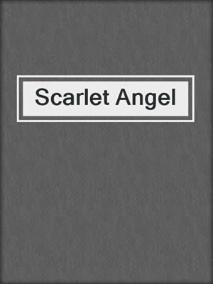 cover image of Scarlet Angel