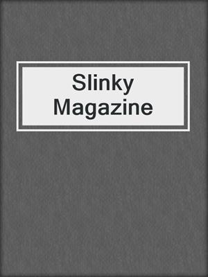 cover image of Slinky Magazine