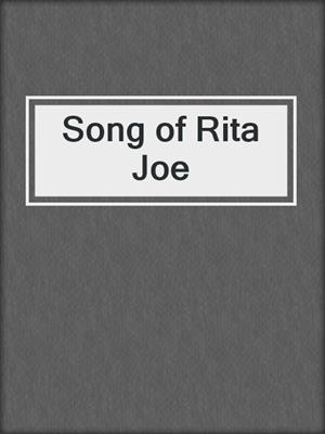 Song of Rita Joe