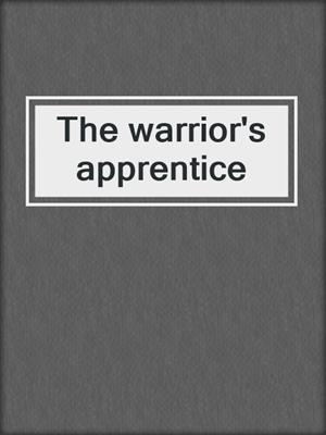 The warrior's apprentice
