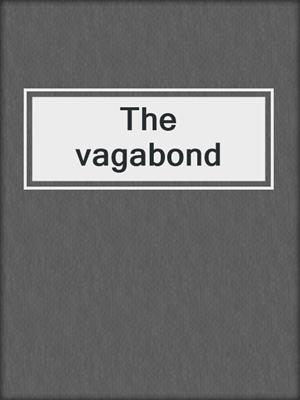 The vagabond