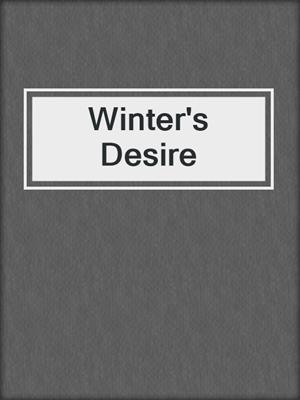 cover image of Winter's Desire