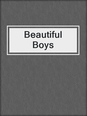 cover image of Beautiful Boys