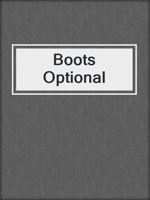 Boots Optional