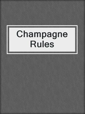 cover image of Champagne Rules