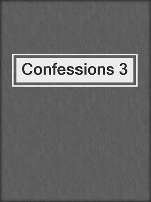 cover image of Confessions 3