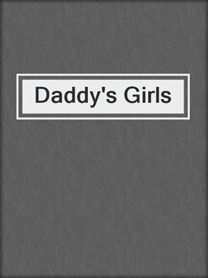 cover image of Daddy's Girls