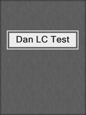 Dan LC Test