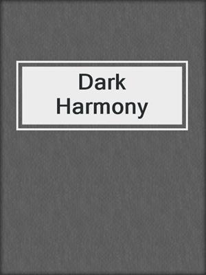 cover image of Dark Harmony