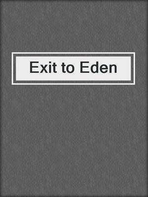 cover image of Exit to Eden