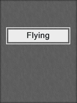 cover image of Flying