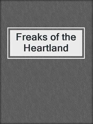cover image of Freaks of the Heartland