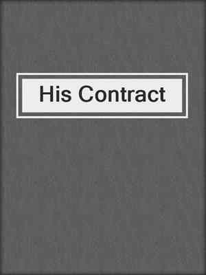 cover image of His Contract