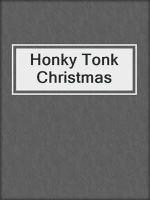 cover image of Honky Tonk Christmas