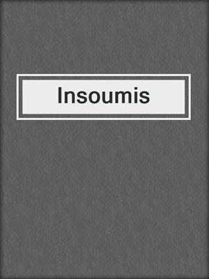 cover image of Insoumis