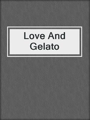Love And Gelato