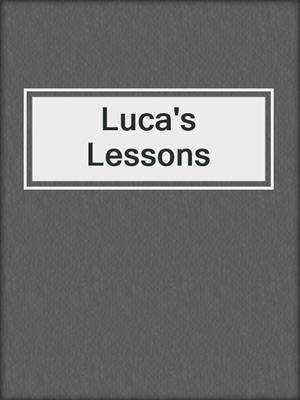 cover image of Luca's Lessons