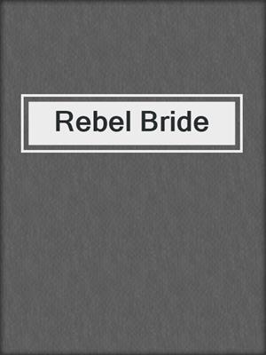 cover image of Rebel Bride