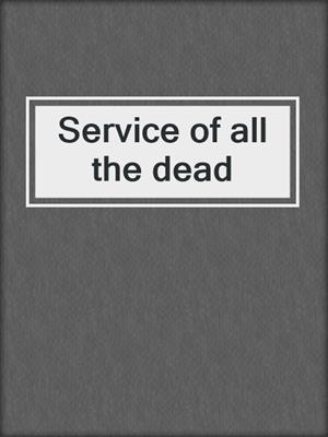 Service of all the dead