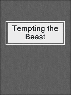 cover image of Tempting the Beast