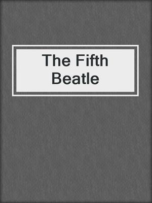 cover image of The Fifth Beatle