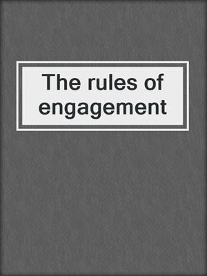 The rules of engagement